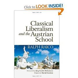 Classical Liberalism and the Austrian School