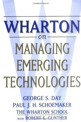 Wharton on Managing Emerging Technologies