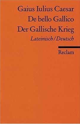 De bello Gallico / Der Gallische Krieg