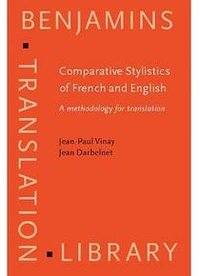 Comparative Stylistics of French and English (John Benjamins Pub Co)