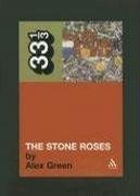 The Stone Roses (33 1/3) (Continuum International Publishing Group 2006)