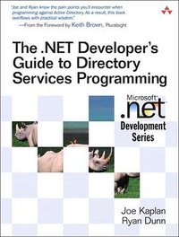 The .NET Developer's Guide to Directory Services Programming