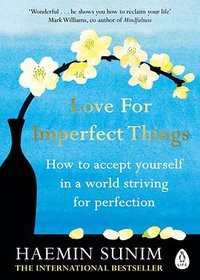 Love for Imperfect Things (Penguin Books 2020)