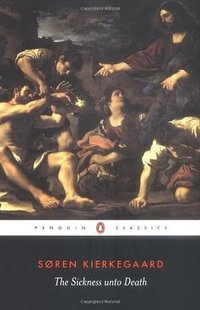 The Sickness Unto Death (Penguin Classics 1989)