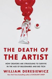 The Death of the Artist (Holt, Henry & Company, Inc. 2020)