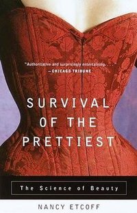 Survival of the Prettiest (Anchor 2000)