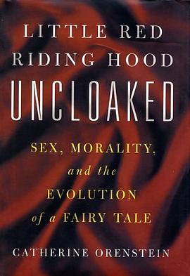 Little Red Riding Hood Uncloaked