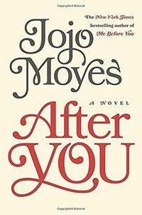 After You (Pamela Dorman Books 2015)