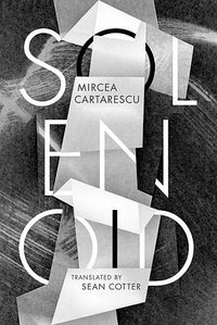 Solenoid (Deep Vellum Publishing 2022)