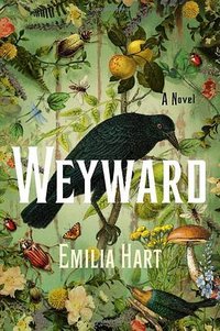 Weyward (St. Martin's Press 2023)
