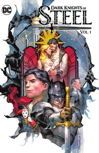 DC Dark Knights Of Steel Vol. 1