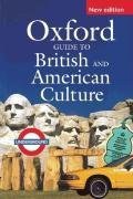 Oxford Guide to British and American Culture