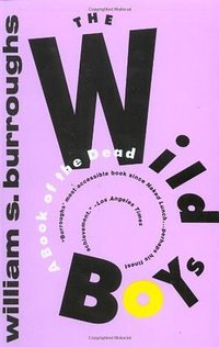 The Wild Boys (Grove Press 1994)