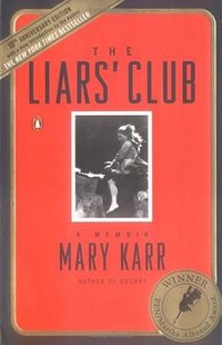 The Liars' Club (Penguin (Non-Classics) 2005)