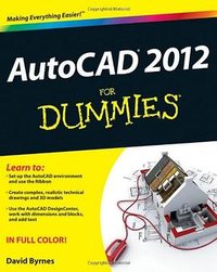AutoCAD 2012 For Dummies
