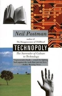 Technopoly (Knopf 1992)
