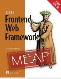 Build a Frontend Web Framework (From Scratch)