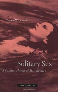 Solitary Sex (Zone Books 2004)