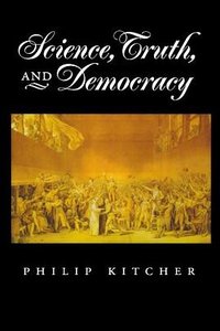 Science, Truth, and Democracy