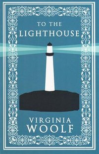 To the Lighthouse (Alma Classics 2017)