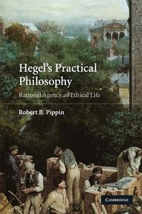 Hegel's Practical Philosophy (劍橋大學出版社 2008)