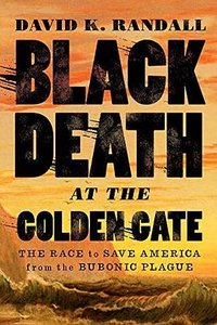 Black Death at the Golden Gate