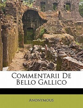 Commentarii de Bello Gallico