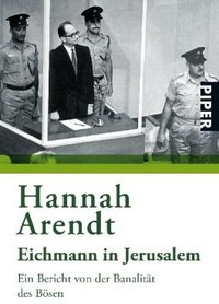 Eichmann in Jerusalem (Piper Taschenbuch 2006)