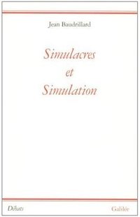 Simulacres et simulation(Broché) (Editions Galilee 1985)