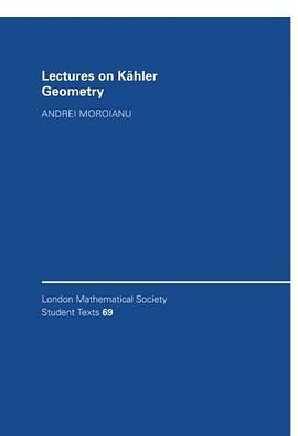 Lectures on Kähler Geometry