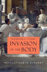Invasion of the Body (Harvard University Press 2011)