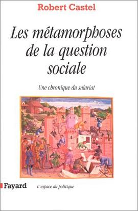 Les Métamorphoses de la question sociale