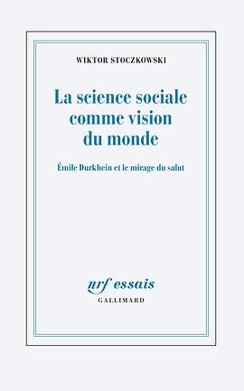 La science sociale comme vision du monde