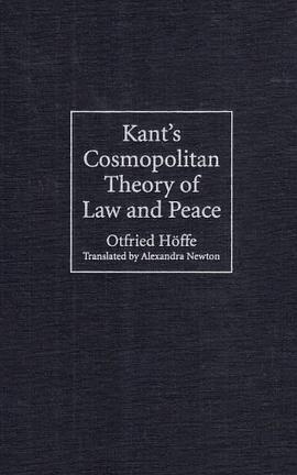 Kant's Cosmopolitan Theory of Law and Peace