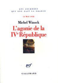 L'agonie de la IVᵉ République (13 mai 1958)