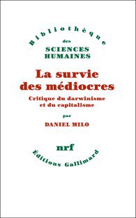 La survie des médiocres