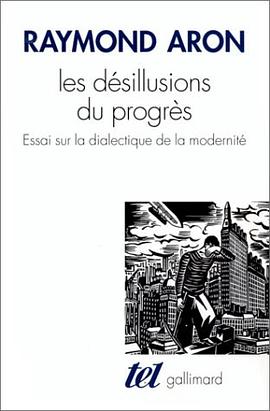Les Désillusions du progrès