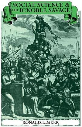 Social Science and the Ignoble Savage
