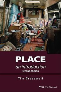 Place - an Introduction 2E (Wiley-Blackwell 2014)