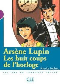 Arsène Lupin, les huit coups de l'horloge