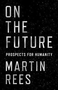 On the Future (Princeton University Press 2018)