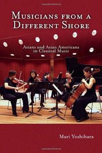 Musicians from a Different Shore (Temple University Press,U.S. 2007)