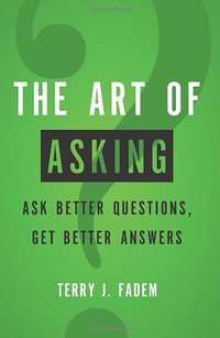 The Art of Asking (FT Press 2008)