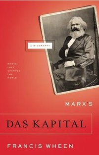 Marx's Das Kapital (Grove Press 2008)