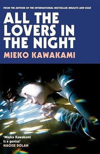 All The Lovers In The Night (Picador 2022)
