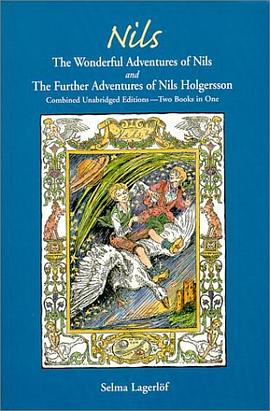 The Wonderful Adventures Of Nils And The Further Adventures Of Nils Holgersson