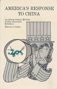 America's Response to China (John Wiley & Sons Inc 1980)