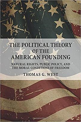 The Political Theory of the American Founding