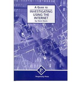 A Guide to Investigating Using the Internet