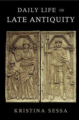 Daily Life in Late Antiquity
